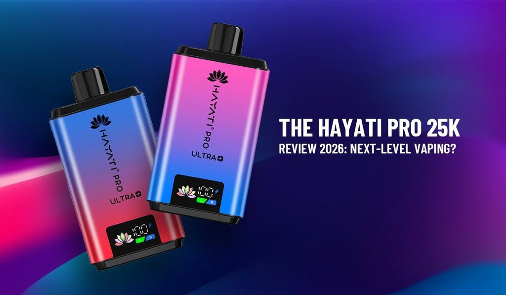 The Hayati Pro 25K Review 2026: Next-Level Vaping?