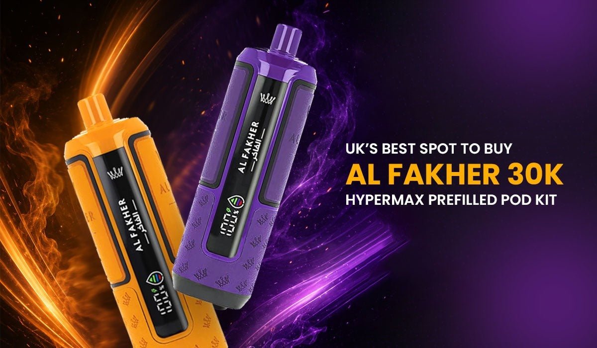 UK’s Best Spot to Buy Al Fakher 30K Hypermax Prefilled Pod Kit